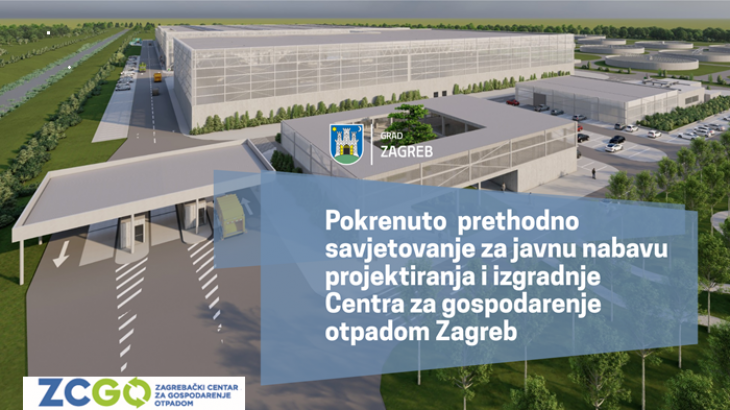 Pokrenuto prethodno savjetovanje za javnu nabavu projektiranja i izgradnje Centra za gospodarenje otpadom Zagreb